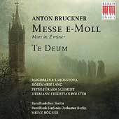 Bruckner: Messe e-Moll, Te Deum / Heinz Rogner(cond), Berlin Radio Symphony Orchestra, etc 