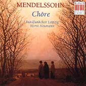 Mendelssohn: Choere / Neumann, Rundfunkchor Leipzig