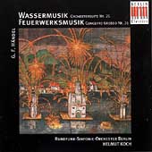 Basics - Handel: Water Music, Royal Fireworks Music / Helmut Koch, Berlin RSO