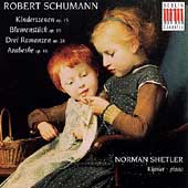 Schumann: Arabeske in C major Op.18, Blumenstuck in D flat major Op.19, etc… / Norman Shetler 