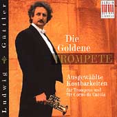 Die Goldene Trompete -Ernst, Fasch, Franceschini, etc…- /Ludwig Guttler