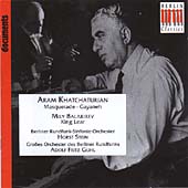 Balakirev: King Lear (excs); Khatchaturian: Masquerade Suite; Gayaneh (excs) Balakirev: King Lear (excs); Khatchaturian: Masquerade Suite; Gayaneh (excs)