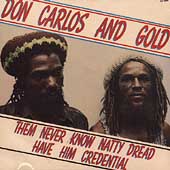 Them Never Know Natty Dread Have Him Credential