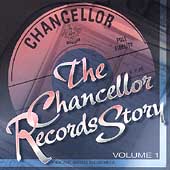 The Chancellor Records Story Vol. 1