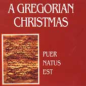 A Gregorian Christmas - Puer Natus Est