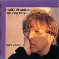 Roger Reynolds - The Paris Pieces