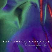 Palladian Ensemble - Trios for 4