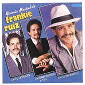 Historia Musical De Frankie Ruiz Historia Musical De Frankie Ruiz