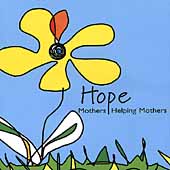 Hope: Mothers Helping Mothers