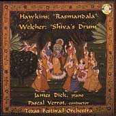Hawkins: Rasmandala;  Welcher: Shiva's Drum / Dick, Verrot