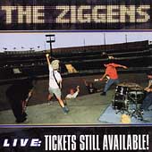 The Ziggens/Live: Tickets Still Available! [ECD]