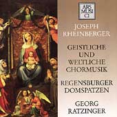 Rheinberger: Chormusik / Ratzinger, Regensburger Domspatzen