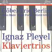 Pleyel: Klaviertrios / Goebel-Trio Berlin
