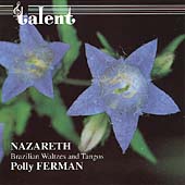 Music of the Americas Vol II - Nazareth: Waltzes and Tangos