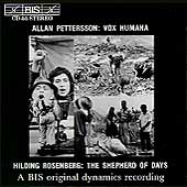 Pettersson: Vox Humana; Rosenberg: The Shepherd of Days Pettersson: Vox Humana; Rosenberg: The Shepherd of Days