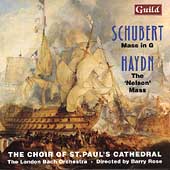 Schubert: Mass in G;  Haydn: "Nelson" Mass / Rose, St Paul's