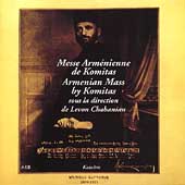 Komitas: Armenian Mass / Levon Chabanian(cond), St. Gayane Choir, etc