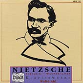 Nietzsche, Scriabin, Liszt: Klavierwerke / Walid Akl