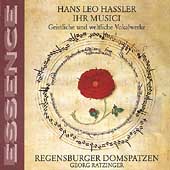 Essence - Hassler: Ihr Musici / Georg Ratzinger, et al