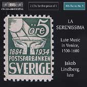 La Serenissima - Lute Music in Venice / Jakob Lindberg