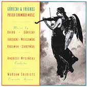 Gorecki and Friends / Andrzej Mysinski, Concerto Avenna Gorecki and Friends / Andrzej Mysinski, Concerto Avenna