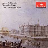 Anton Rubinstein: Works for Piano / Zora Mihailovich