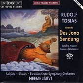 Rudolf Tobias: Des Jona Sendung / Neeme Jaervi Rudolf Tobias: Des Jona Sendung / Neeme Jaervi