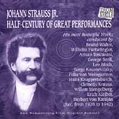 Johann Stauss Jr. - Half-Century of Great Performances