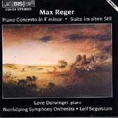 Reger: Piano Concerto, Suite / Derwinger, Segerstam Reger: Piano Concerto, Suite / Derwinger, Segerstam