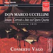 Uccellini: Sonate, Correnti e Arie dall'Opera Quarta / Vago