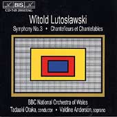 Lutoslawski: Symphony no 3, etc / Otaka, BBC NO of Wales