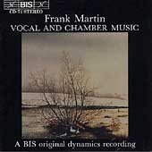 Martin: Vocal and Chamber Music Martin: Vocal and Chamber Music