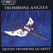 Trombone Angels / Triton Trombone Quartet