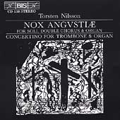 Nilsson: Nox angustiae, Concertino for trombone & organ Nilsson: Nox angustiae, Concertino for trombone & organ