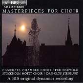 Masterpieces for Choir / Per Enevold, Dan-Olof Stenlund