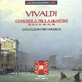 Vivaldi: Concerti a Tre e a Quattro / Collegium Pro Musica