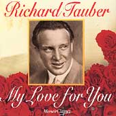 Richard Tauber - My Love for You