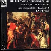The Heritage of Monteverdi Vol 2 / Kiehr, Elwes, La Fenice