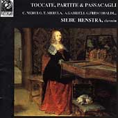 Toccate, Partite & Passacagli by Merulo, et al / Henstra