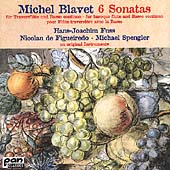 Blavet: 6 Sonatas / Fuss, Figueiredo, Spengler