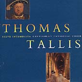 Tallis - The Canterbury Years / Canterbury Cathedral Choir
