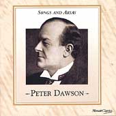 Peter Dawson - Songs and Arias