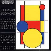 The Russian Saxophone / Claude Delangle The Russian Saxophone / Claude Delangle
