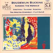 Vox Temporis - Buckinx: Karoena the Mermaid / Rathe, et al