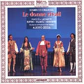 Cimarosa: Le donne rivali / Zedda, Pratico, Ruffini, et al