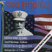 Sousa Spectacular / Hunsberger, Eastman Wind Ensemble