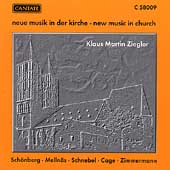 New Music in Church / Klaus Martin Ziegler New Music in Church / Klaus Martin Ziegler