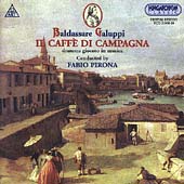 Galuppi: Il Caffe di Campagna / Pirona, Capella Savaria