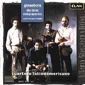 Ginastera: The 3 String Quartets / Cuarteto Latinoamericano Ginastera: The 3 String Quartets / Cuarteto Latinoamericano