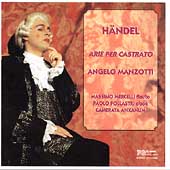 Handel: Arie per Castrato / Manzotti, Mercelli, et al Handel: Arie per Castrato / Manzotti, Mercelli, et al